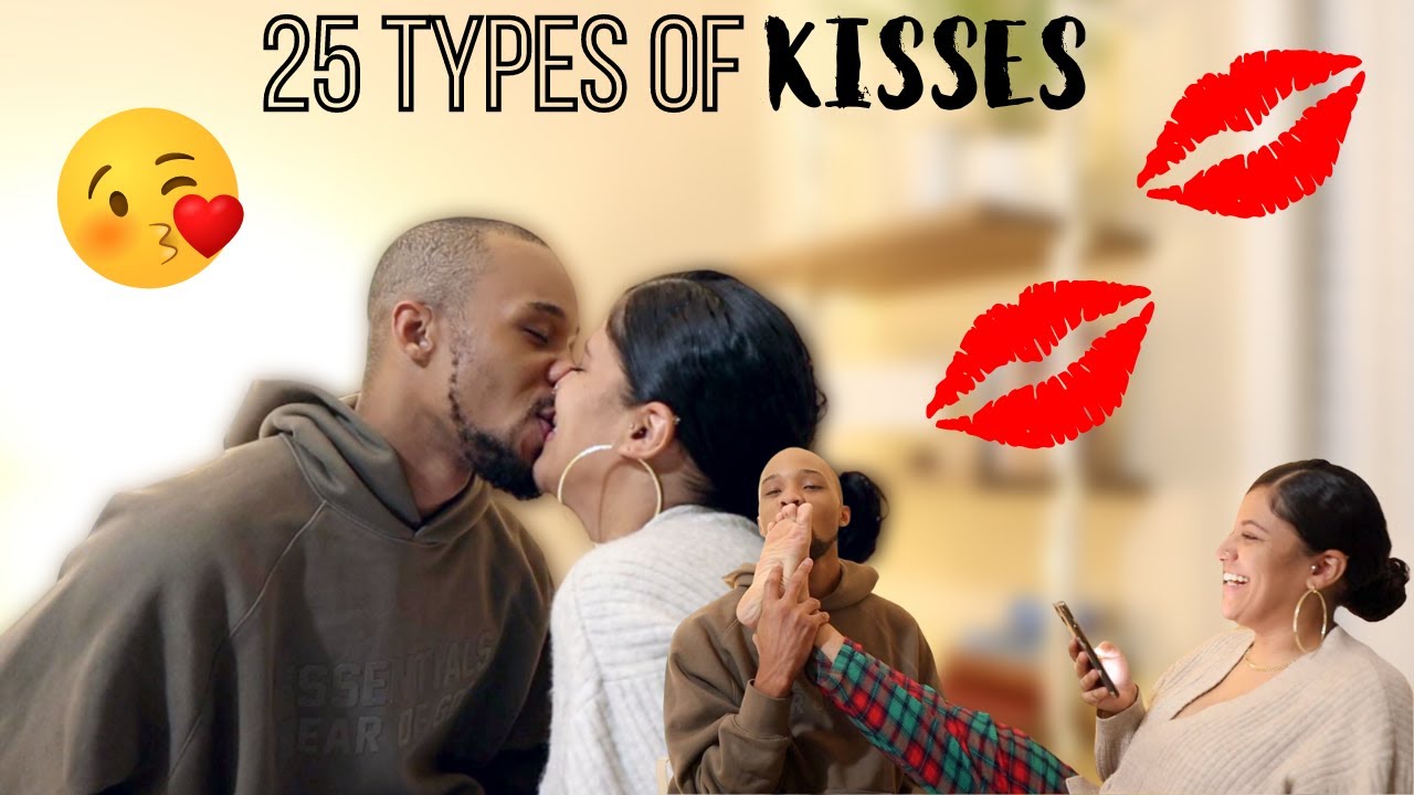 25 Types Of Kisses *SPICY*
