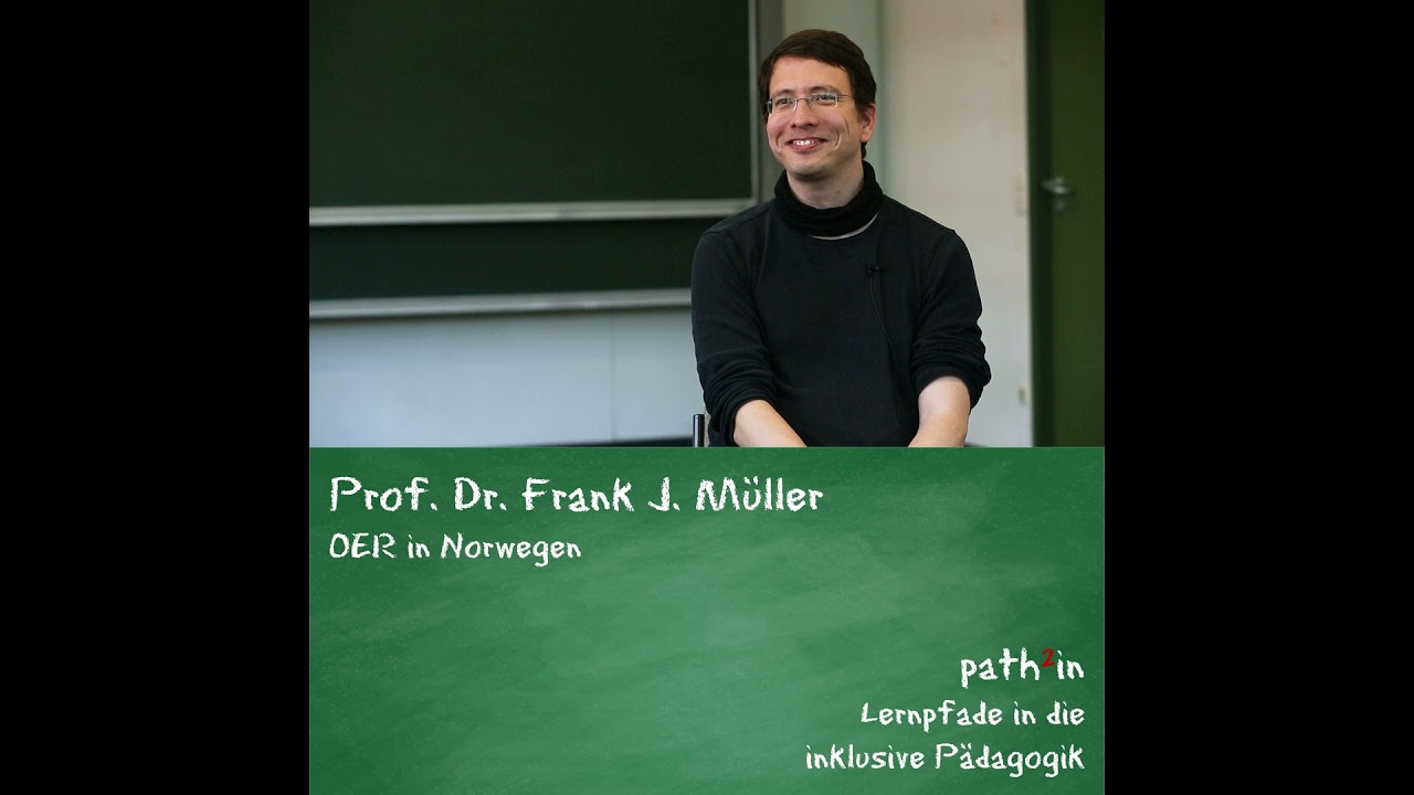 Prof. Dr. Frank J. M&uuml;ller - Open Educational Resources in Norwegen