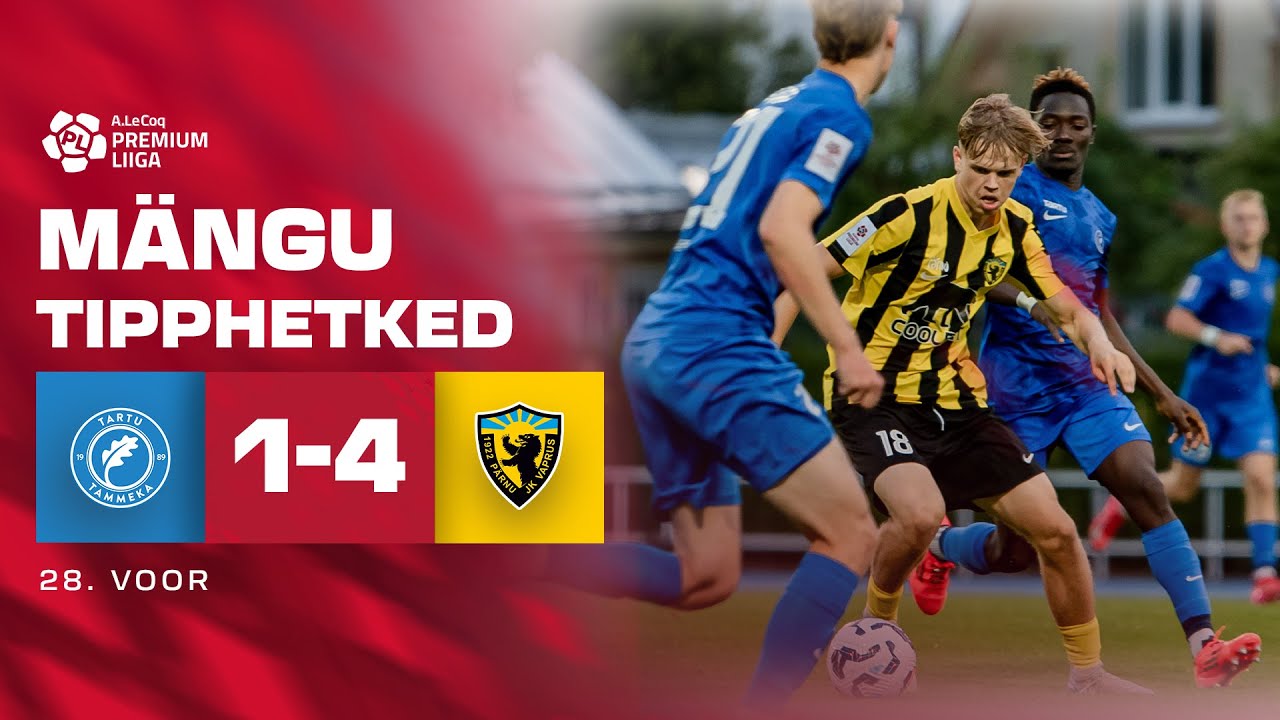 Tartu JK Tammeka - Pärnu JK Vaprus I 1:4 I A. Le Coq Premium liiga 28. voor I 2025