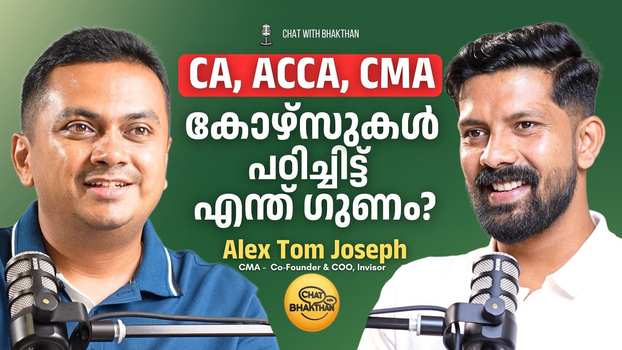 Alex Tom Joseph on Chat with Bhakthan | The Reality Behind CA, CMA, ACCA Courses