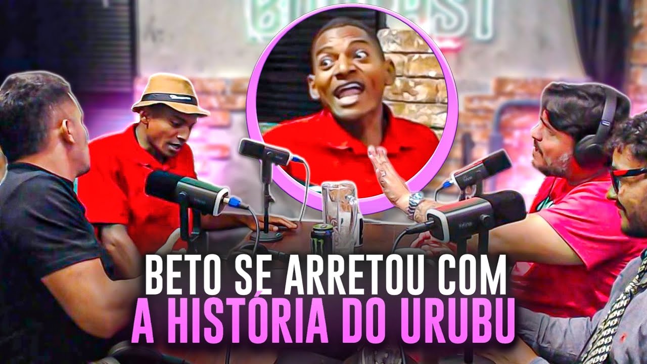 A HISTÓRIA DO URUBU BETO TIZIU SE ARRETOU | BODCAST