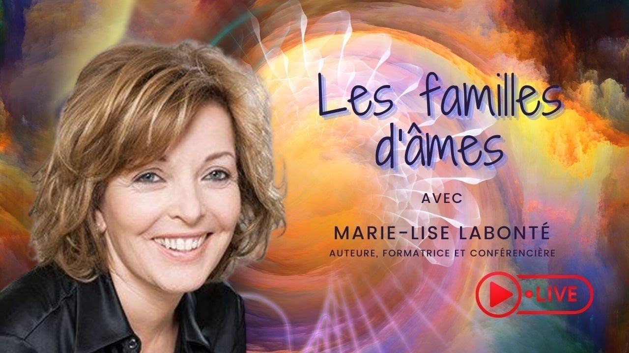 Les familles d'âmes avec Marie-Lise LABONTE