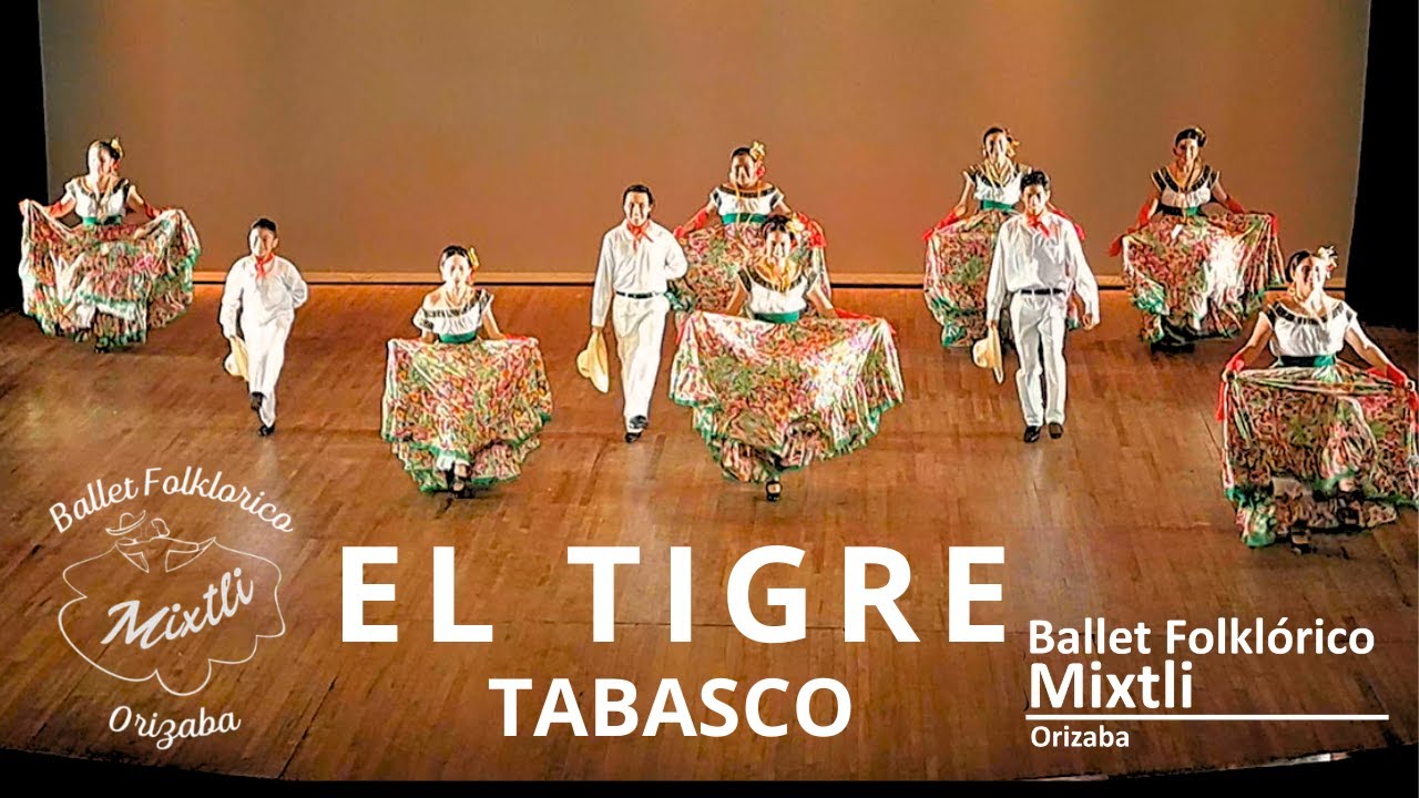El Tigre - Tabasco - Ballet Folklorico Mixtli Orizaba