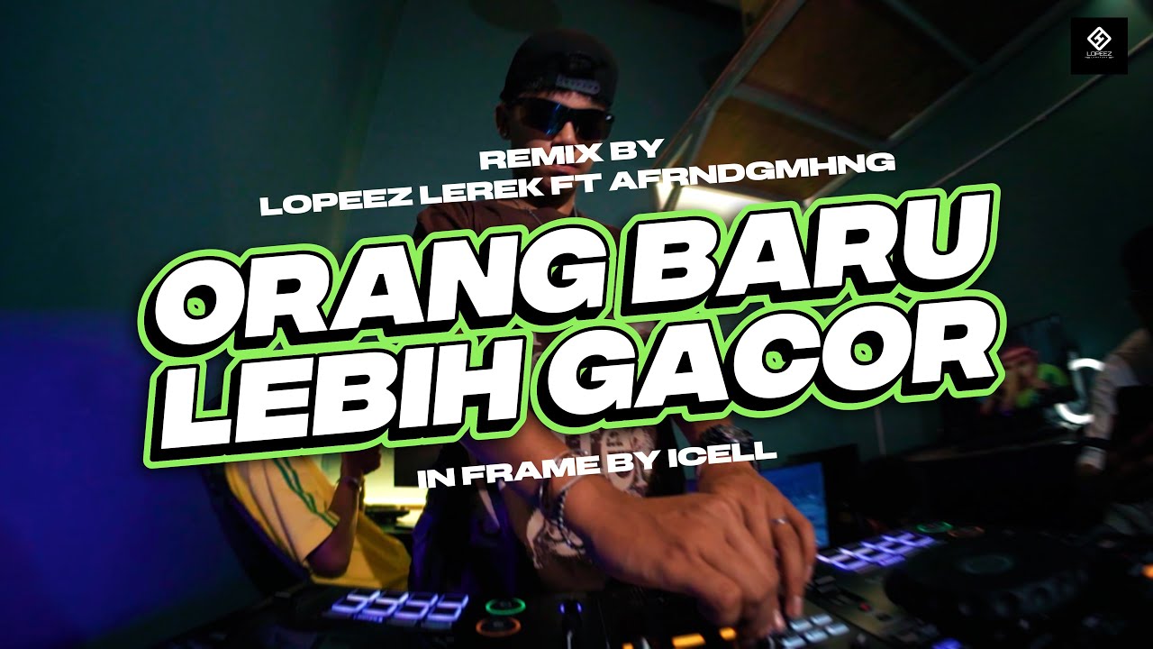 ORANG BARU LEBE GACOR || ECKO SHOW x CHESYLINO x JUAN REZA || LOPEEZ LAMAHORA x AFRNDGMHNG REMIX