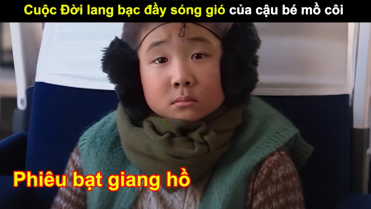 [Review Phim] Cuộc Đời lang bạc đầy sóng gió của cậu bé mồ côi