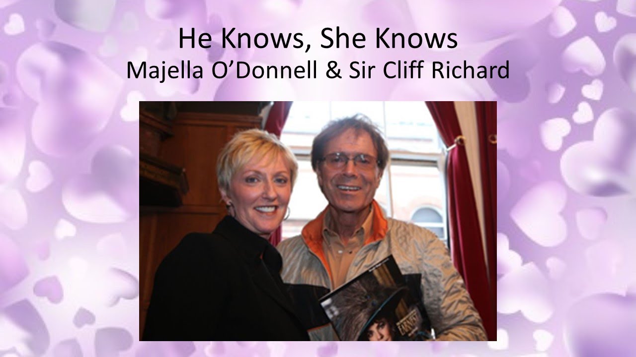 He Knows, She Knows - Majella O'Donnell & Sir Cliff Richard