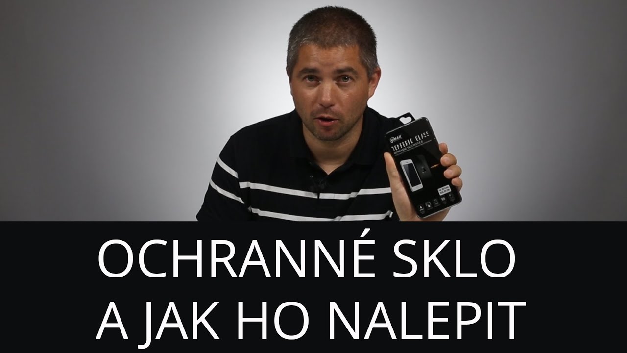 Ochranné sklo na mobil a jak ho nalepit?