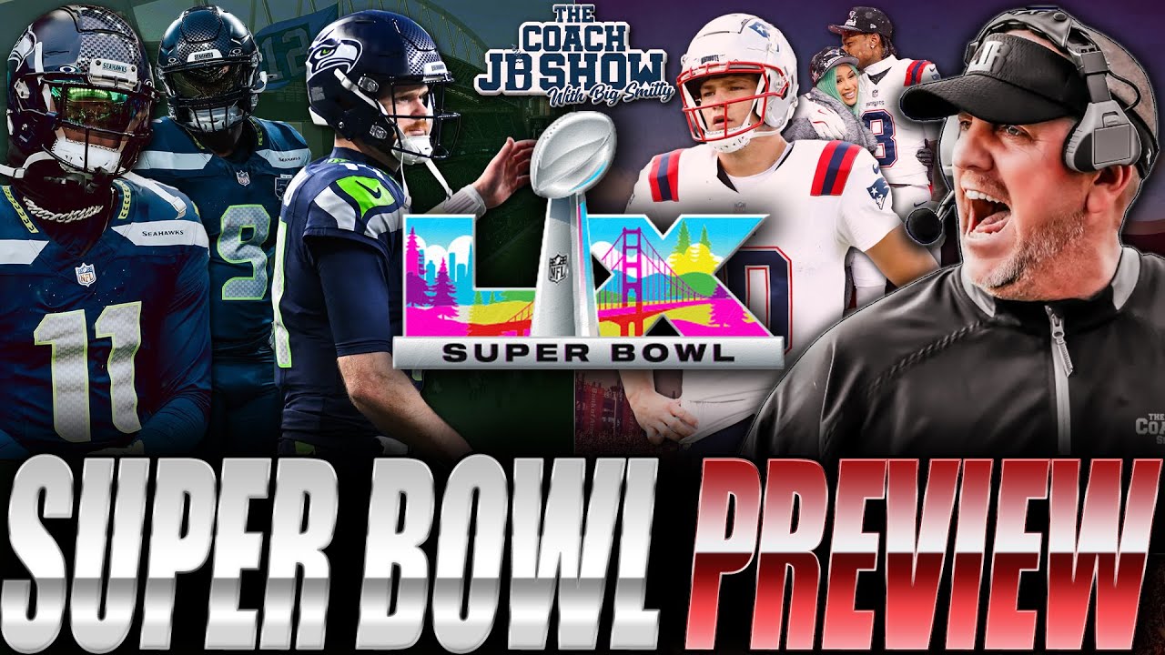 The Coach JB Show With Big Smitty | Seahawks vs. Patriots Super Bowl LX - Who You Got?