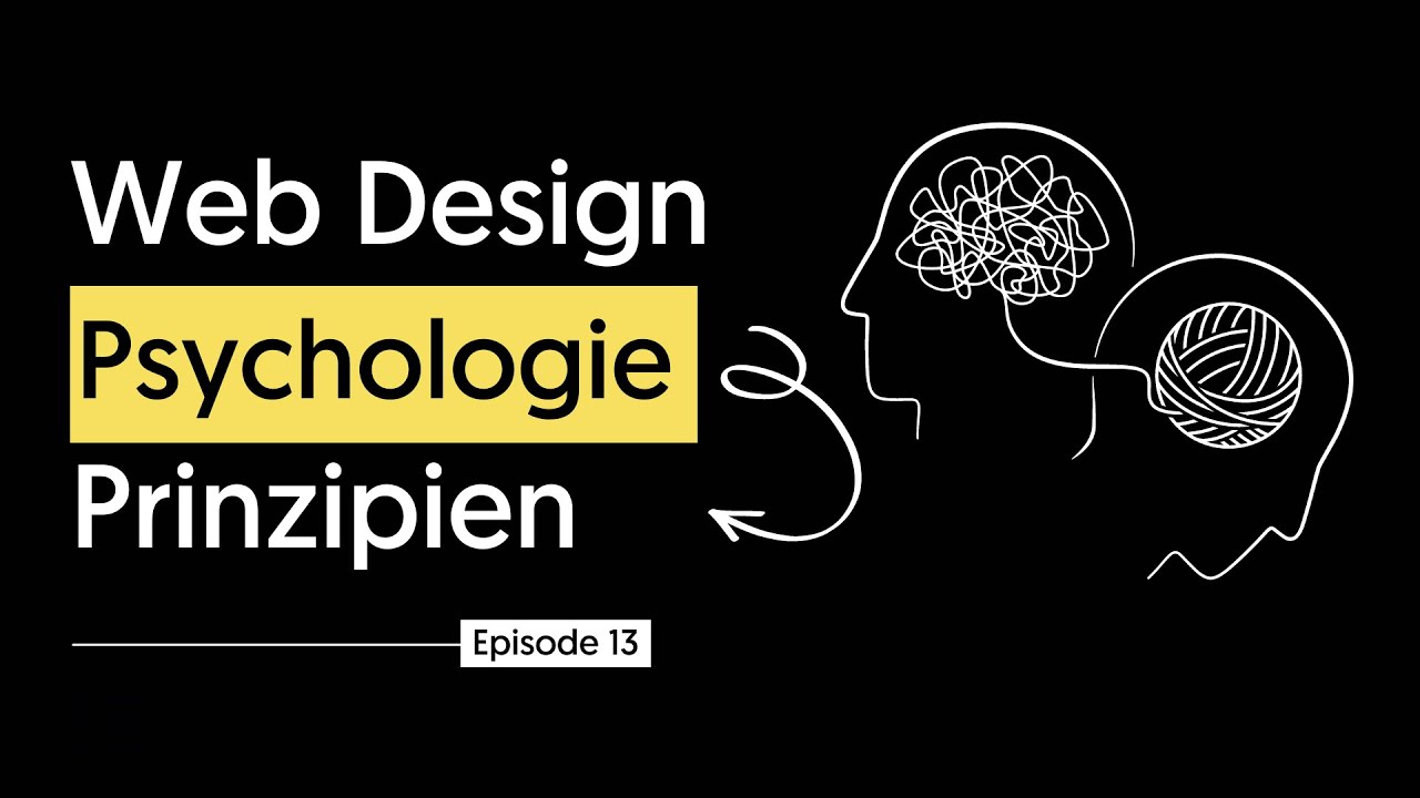 Psychologische Prinzipien die jeder Webdesigner kennen sollte... - Webdesign Kurs | Episode 13