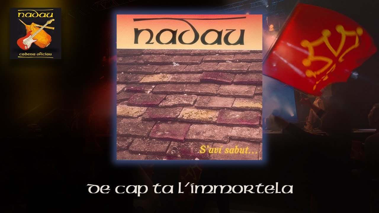 Nadau - De cap tà l'immortèla (Nadau - Cadena Oficiau)