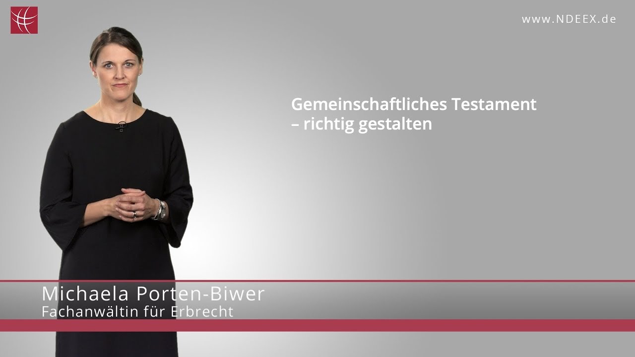 Gemeinschaftliches Testament – richtig gestalten | NDEEX
