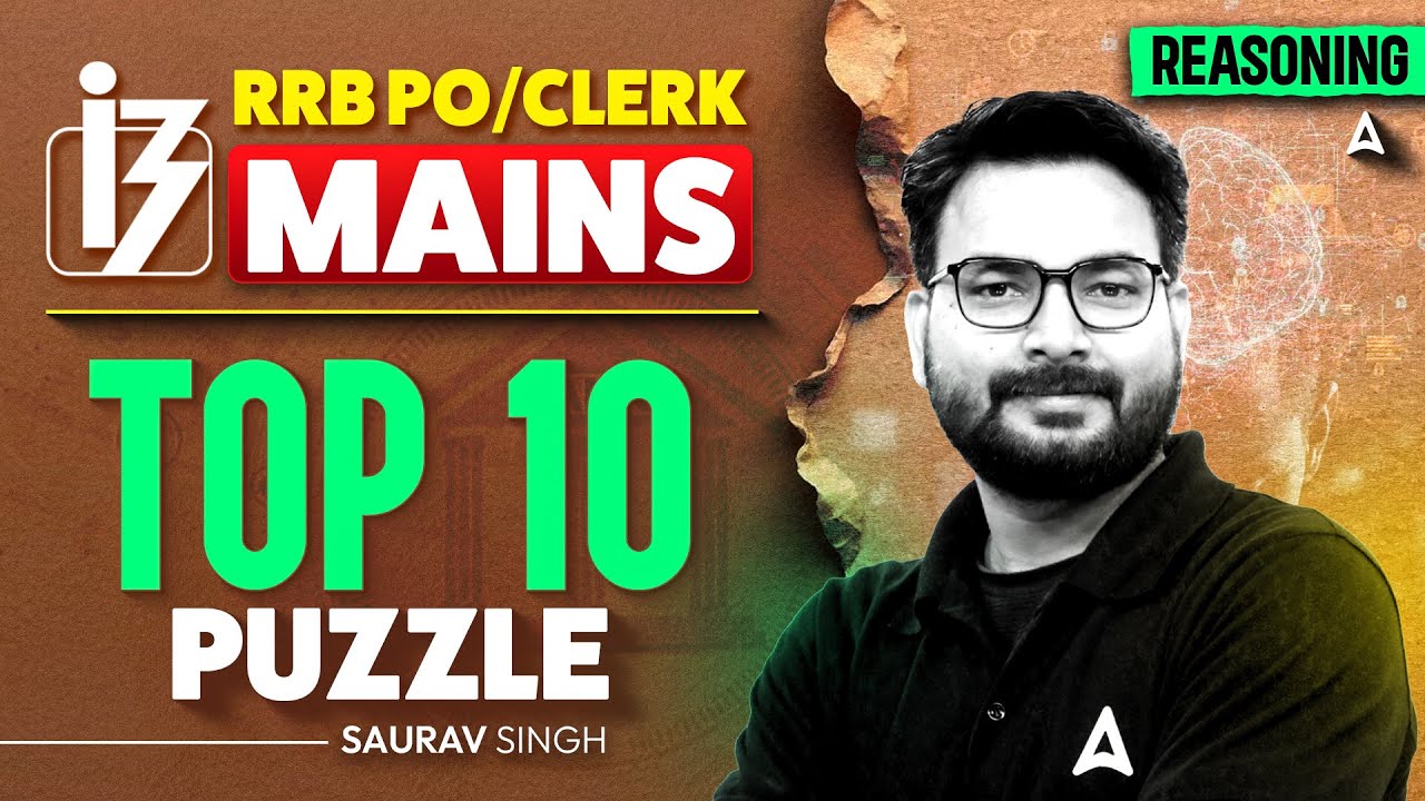 IBPS RRB PO & Clerk Mains Reasoning 2025 | RRB Mains Reasoning Top 10 High Level Puzzles Practice
