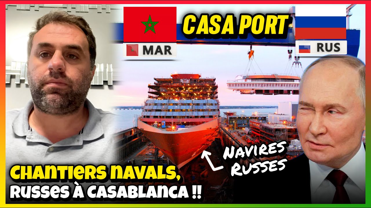 Maroc - Russie : Nouveaux Chantiers Navals au Port de Casablanca !! #maroc #port #casablanca