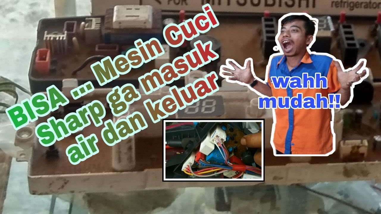 BISA.... mesin cuci Sharp ga masuk air dan keluar