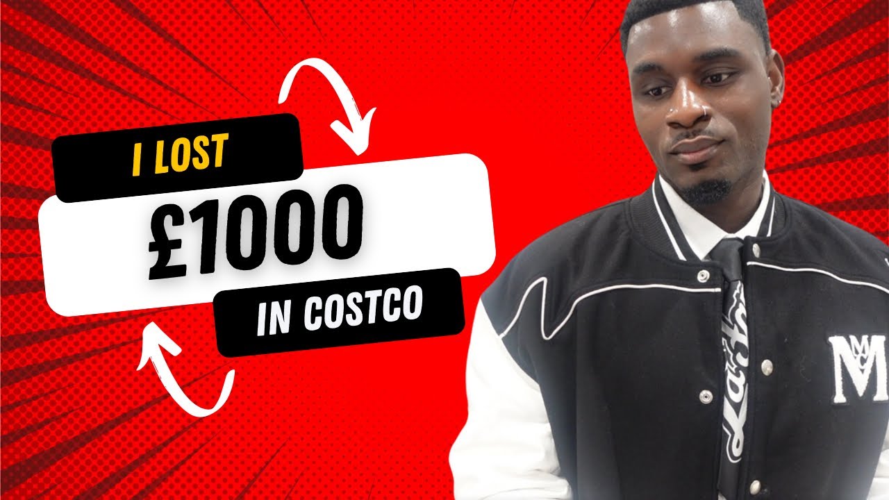 I Lost £1000 in Costco