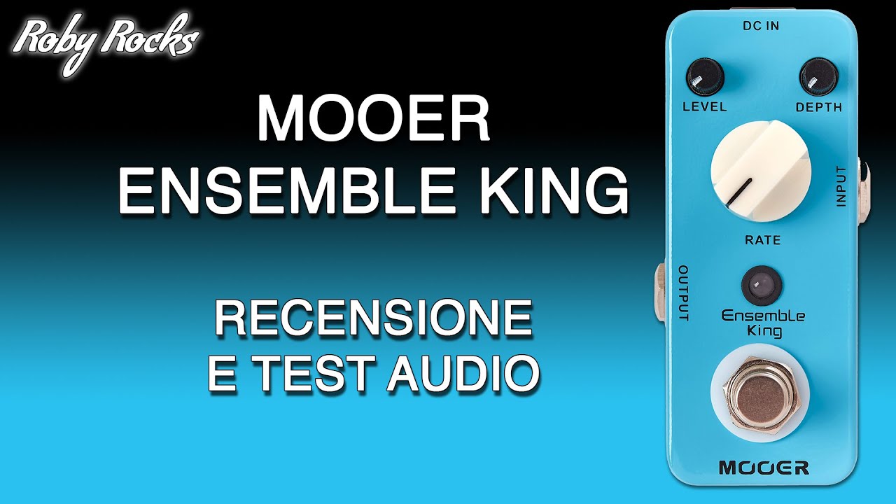 MOOER ENSEMBLE KING - Recensione e Test Audio