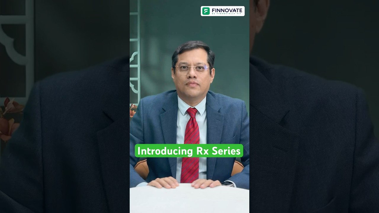 Introducing 'Rx Series' - Exclusive Series for Doctor's Financial Fitness