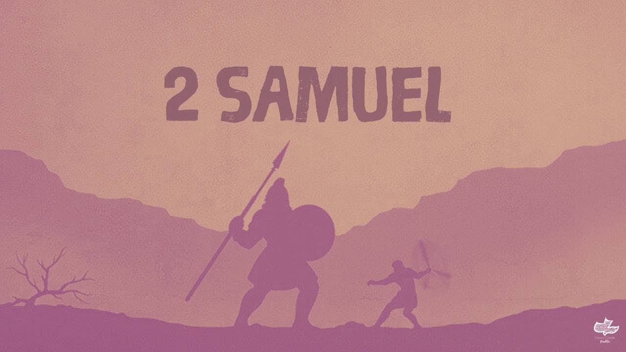 2ª Samuel 15, 16 y 17