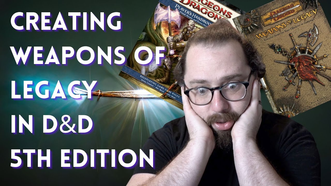 Using 4th Edition Powers to Recreate Weapons of Legacy from 3.5 edition