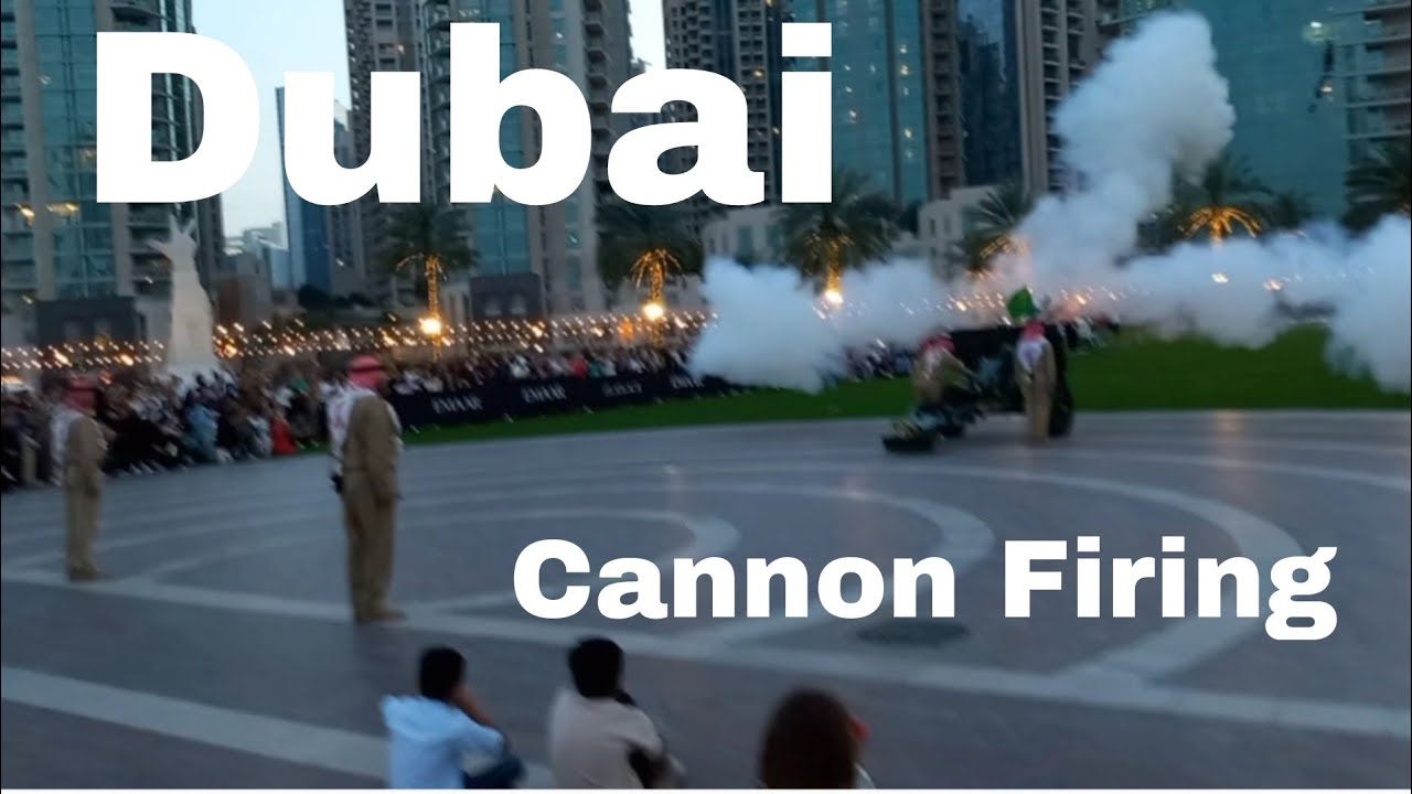Dubai Cannon Firing during Ramadan | Dubai Downtown