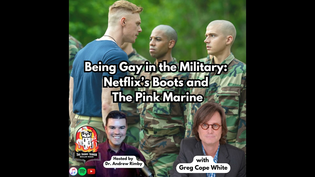 Being Gay in the Military: Netflix's Boots and The Pink Marine with Greg Cope White