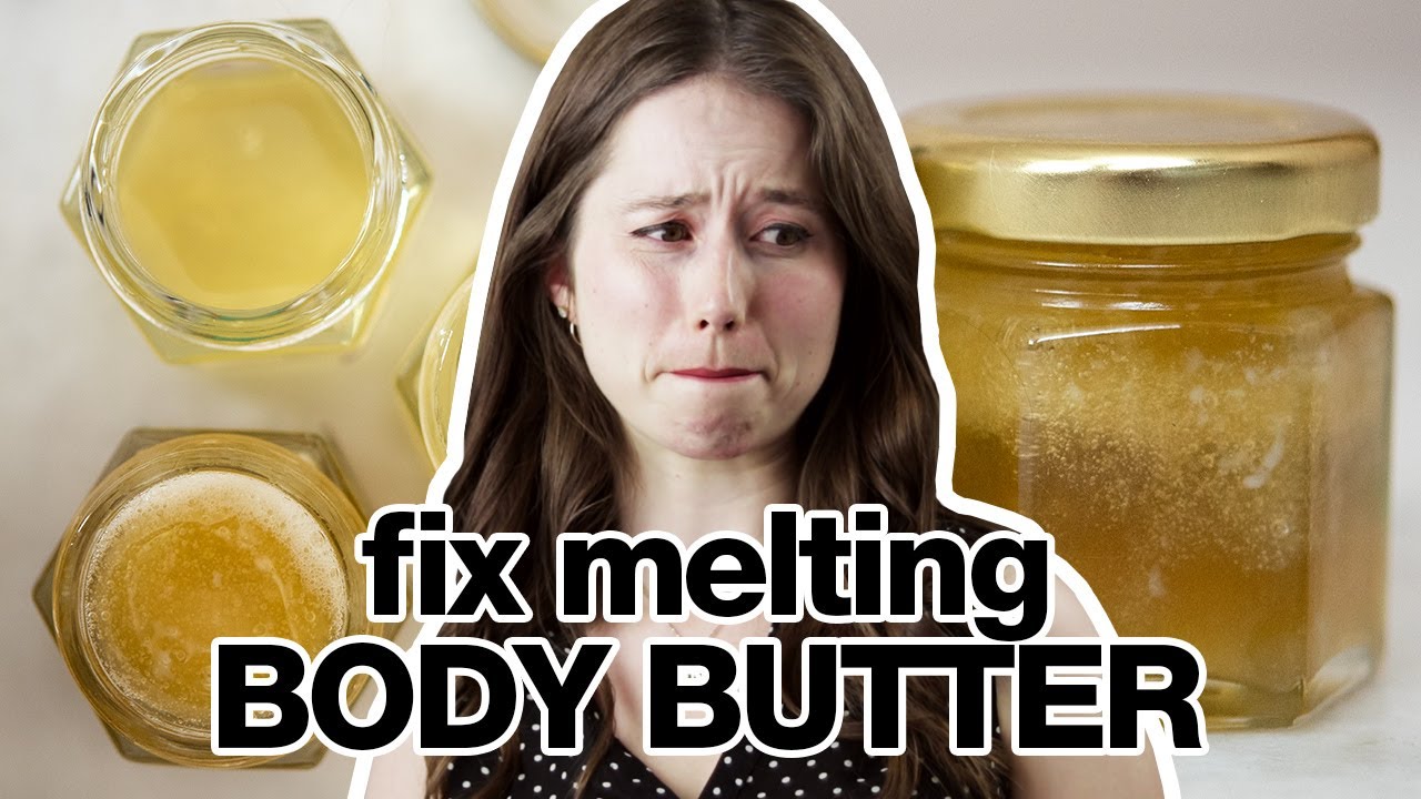 Why is my body butter melting? // Fix melting body butter! // How to Formulate // Humblebee & Me