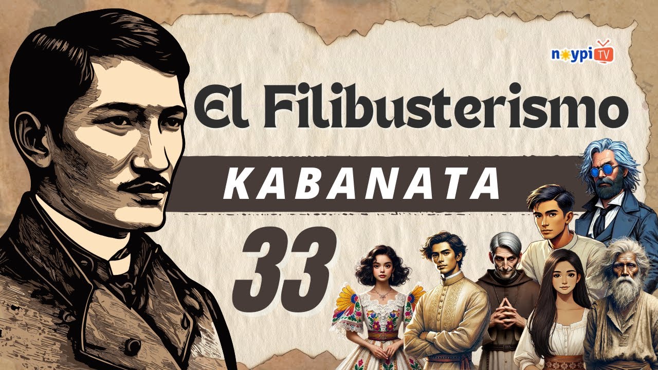 El Filibusterismo Kabanata 33 - Buod, Tauhan, Aral, atbp. | NoypiTV