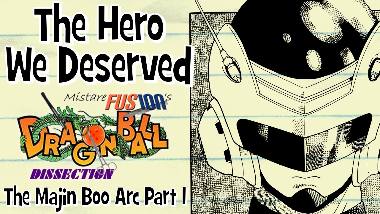 The Hero We Deserved - Dragon Ball Dissection: The Majin Boo Arc Part 1!