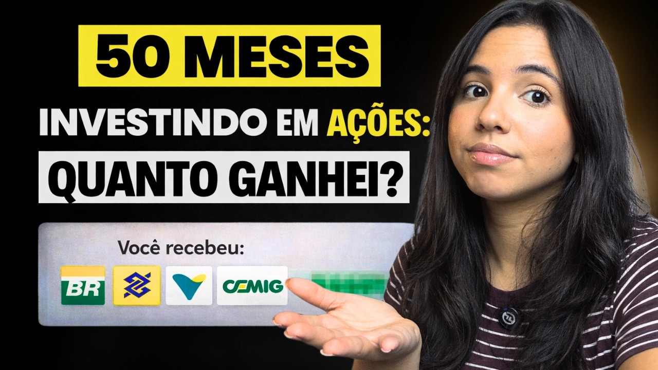 50 MESES INVESTINDO EM A&Ccedil;&Otilde;ES! Quanto acumulei?!