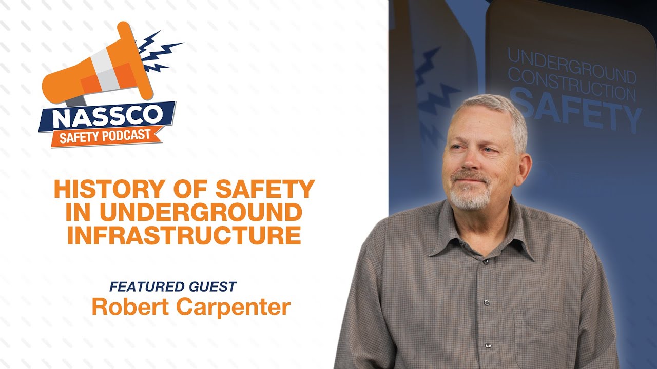 NASSCO | Safety Podcast | Ep04 - History of Safety in Underground Infrastructure