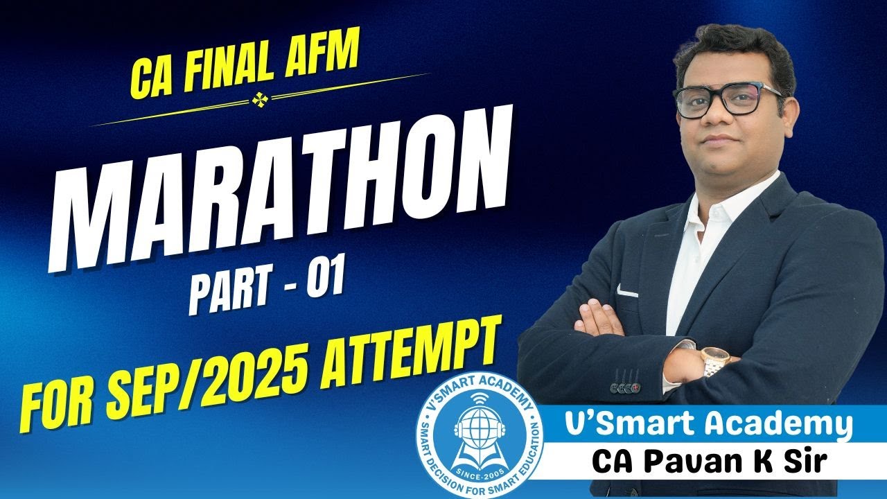 AFM MARATHON PART I FOR SEP/ 2025 CA FINAL