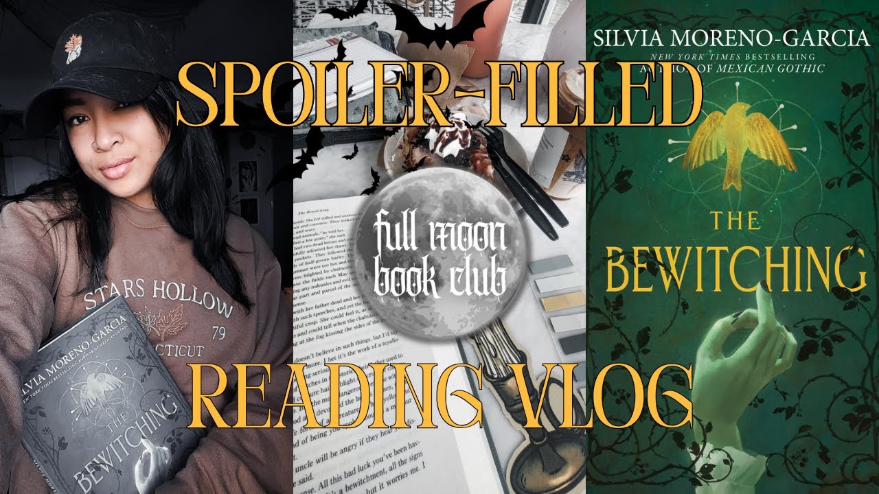 spoiler-filled reading vlog for The Bewitching by Silvia Moreno-Garcia | full moon book club sep '25