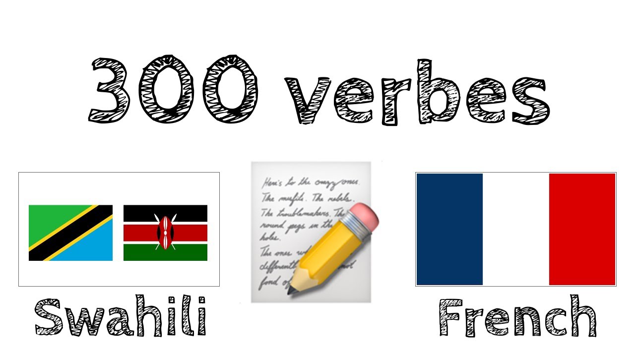 300 verbes + Lecture et écoute : - Swahili + Français - (locuteur de langue maternelle)