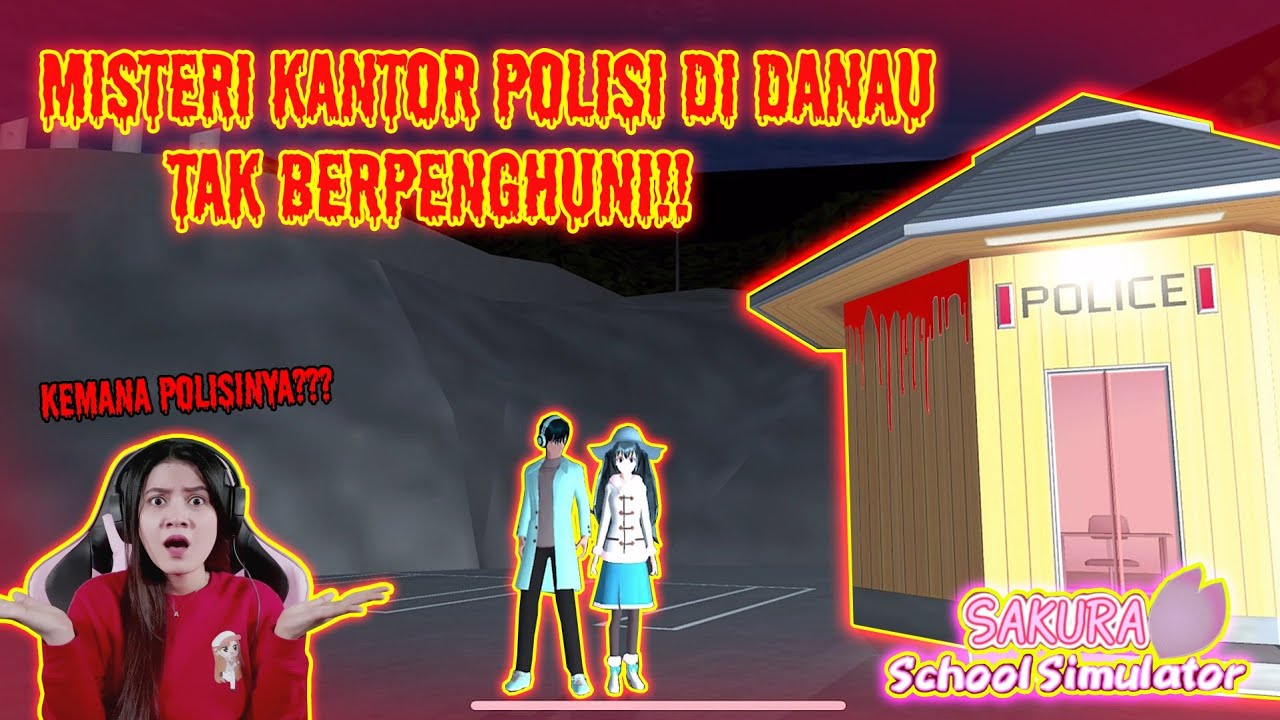 KANTOR POLISI MISTERIUS DI PINGGIR DANAU TAK BERPENGHUNI!! SAKURA SCHOOL SIMULATOR - Part 75