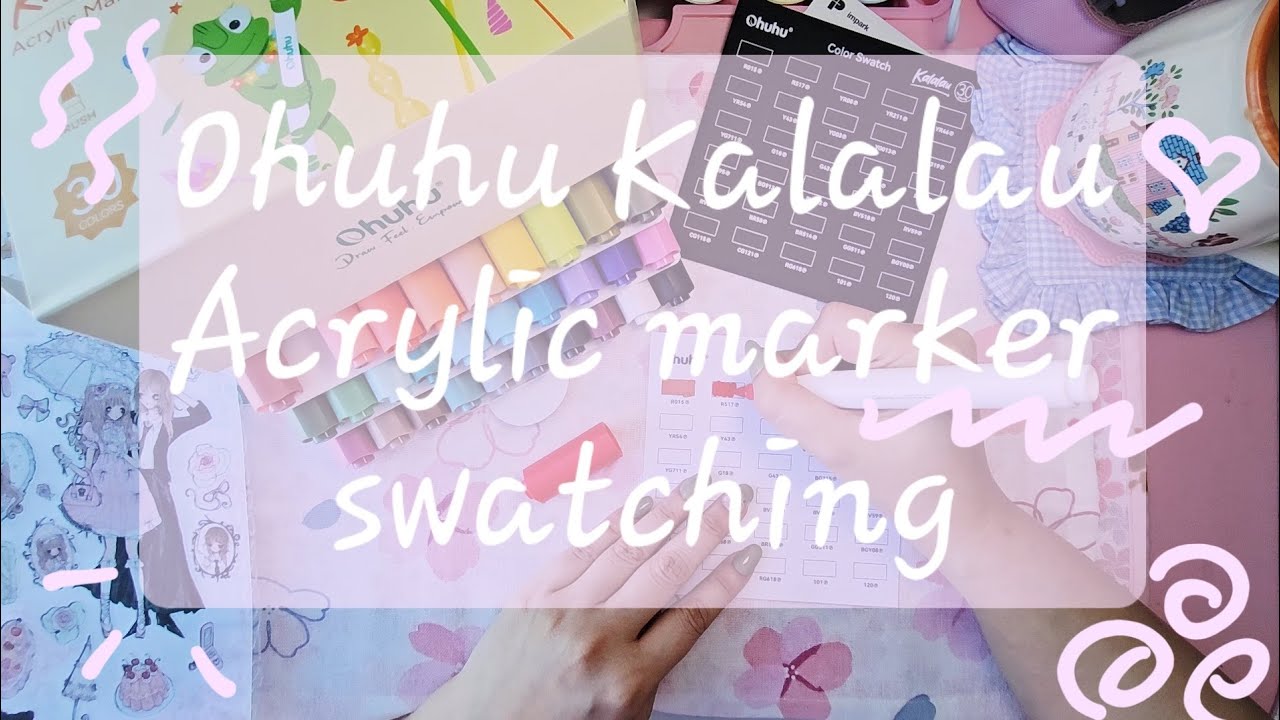 Swatch with me | Ohuhu's Kalalau Acrylic Markers | Cozy chat with chill music