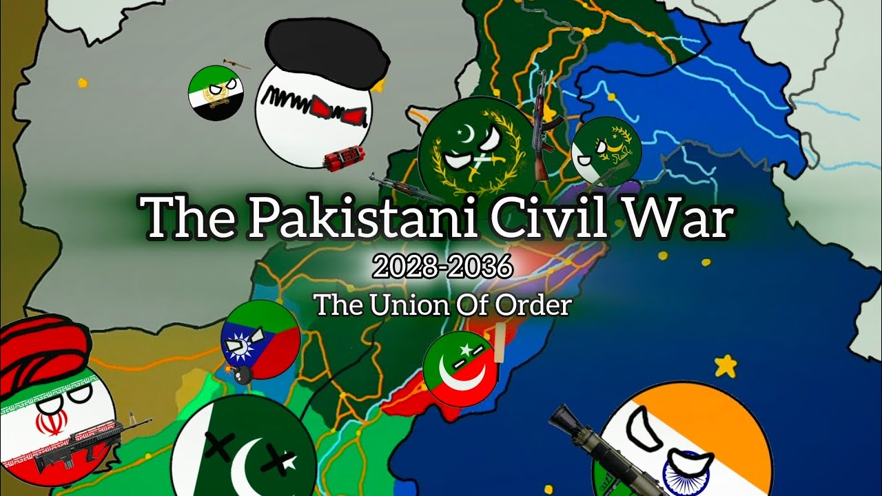 The Pakistani Civil War 2028-2036 (The Union Of Order) Alt Future