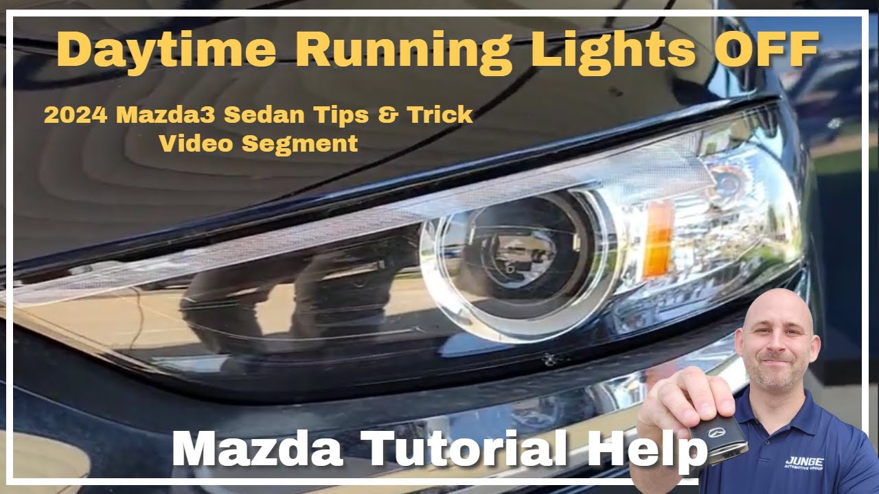 How do I turn off the Daytime Running Lights on my 2024 Mazda3 | Tips and Tricks Video Segment