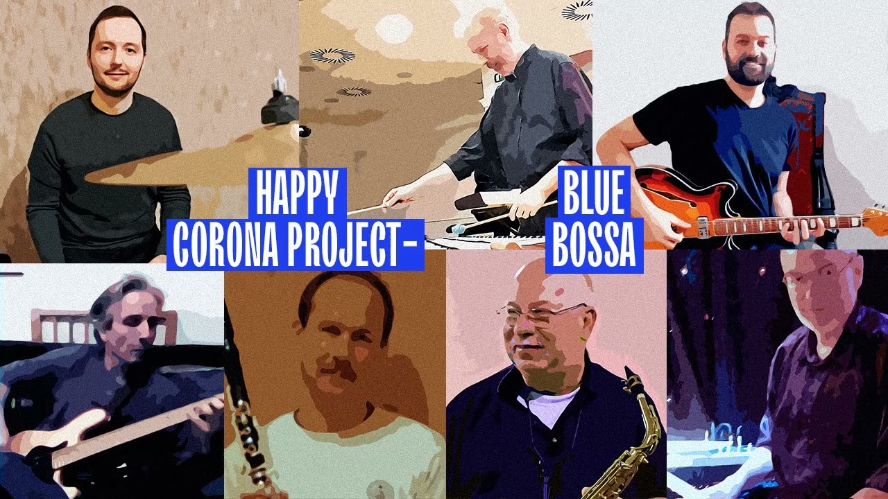 Blue Bossa -  Happy Corona Project