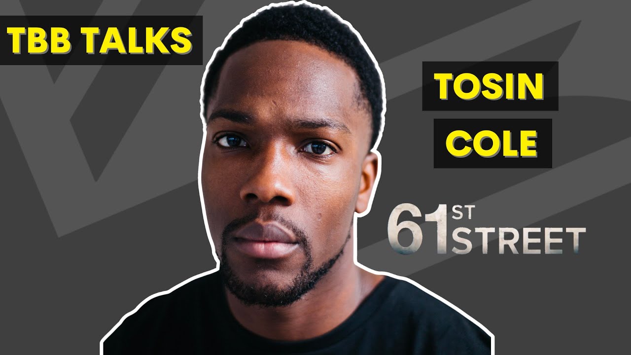 Tosin Cole takes TBB Down 61st Street | TBB Talks