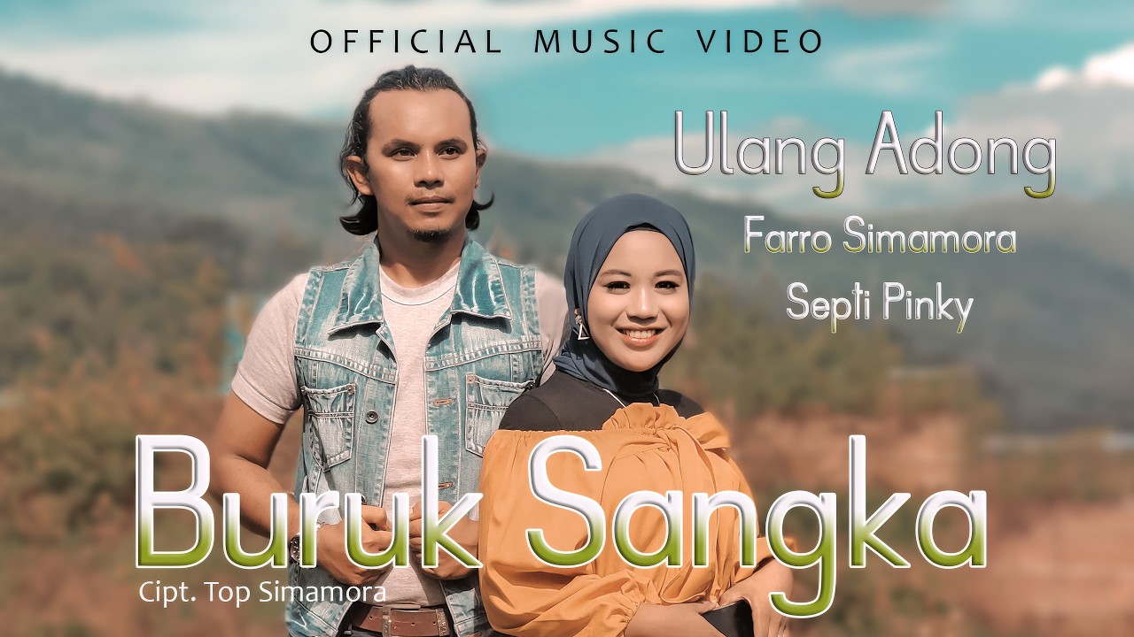 Farro Simamora Feat Septi Pinky - Ulang Adong Buruk Sangka (Official Music Video)