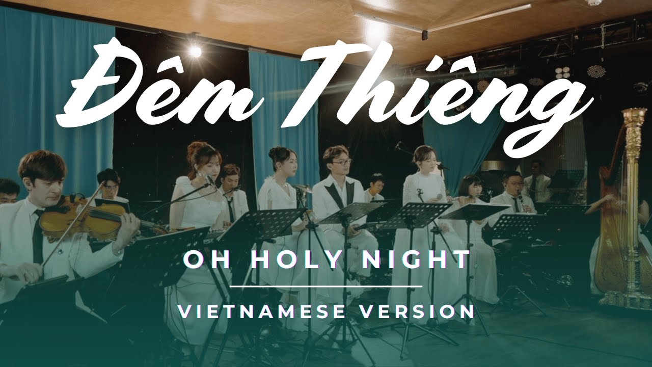 Đêm Thiêng – O Holy Night (Vietnamese Version) | Na Kim | Nguyện Khúc Cầu Sinh | Prod. Huybothai