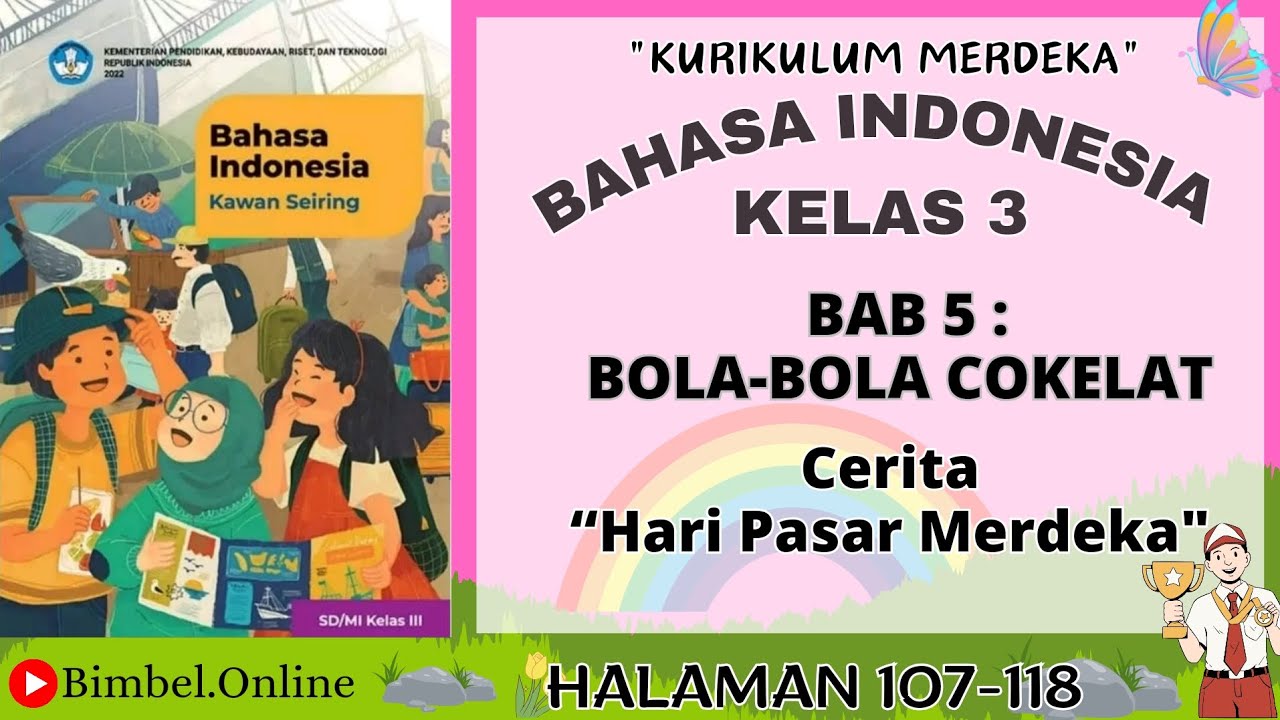 Bahasa Indonesia Kelas 3 Bab 5 - Hari Pasar Merdeka - Halaman 107-118