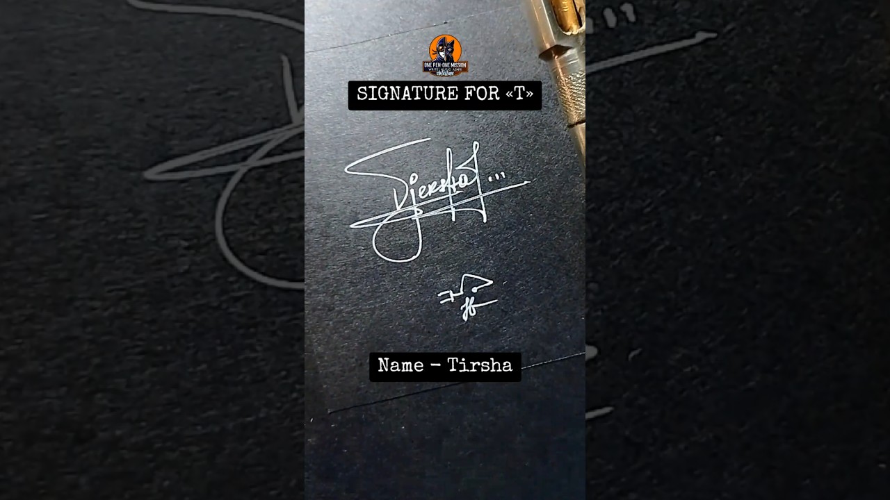[Letter T] How to Write a SIMPLE Name Signature for Tirsha