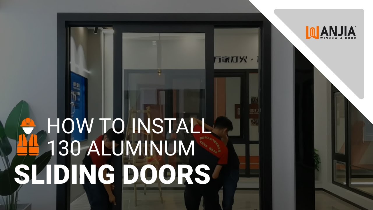 How to install 130 aluminum sliding doors
