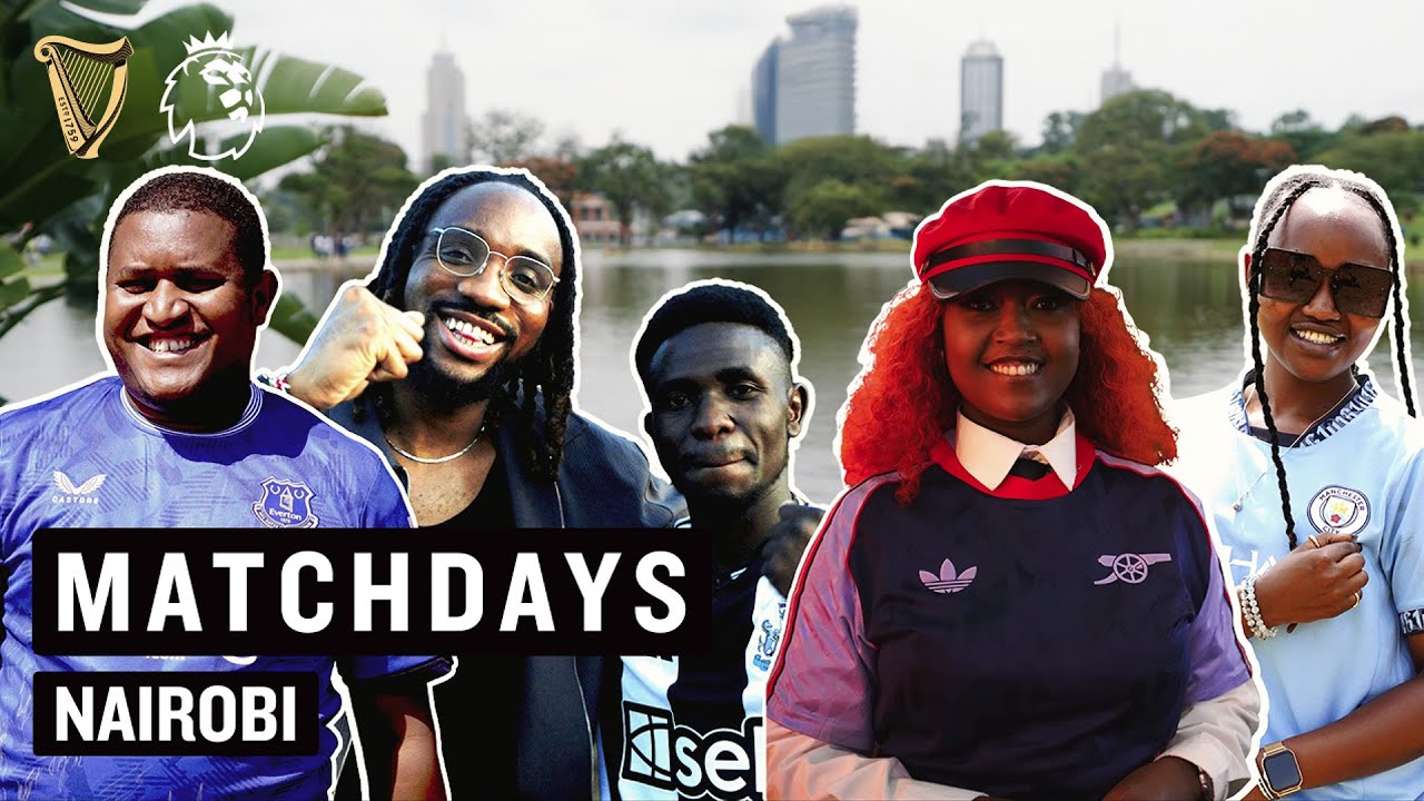 &ldquo;You Won&rsquo;t Catch Vibes Like This!&rdquo; Matchdays In Nairobi