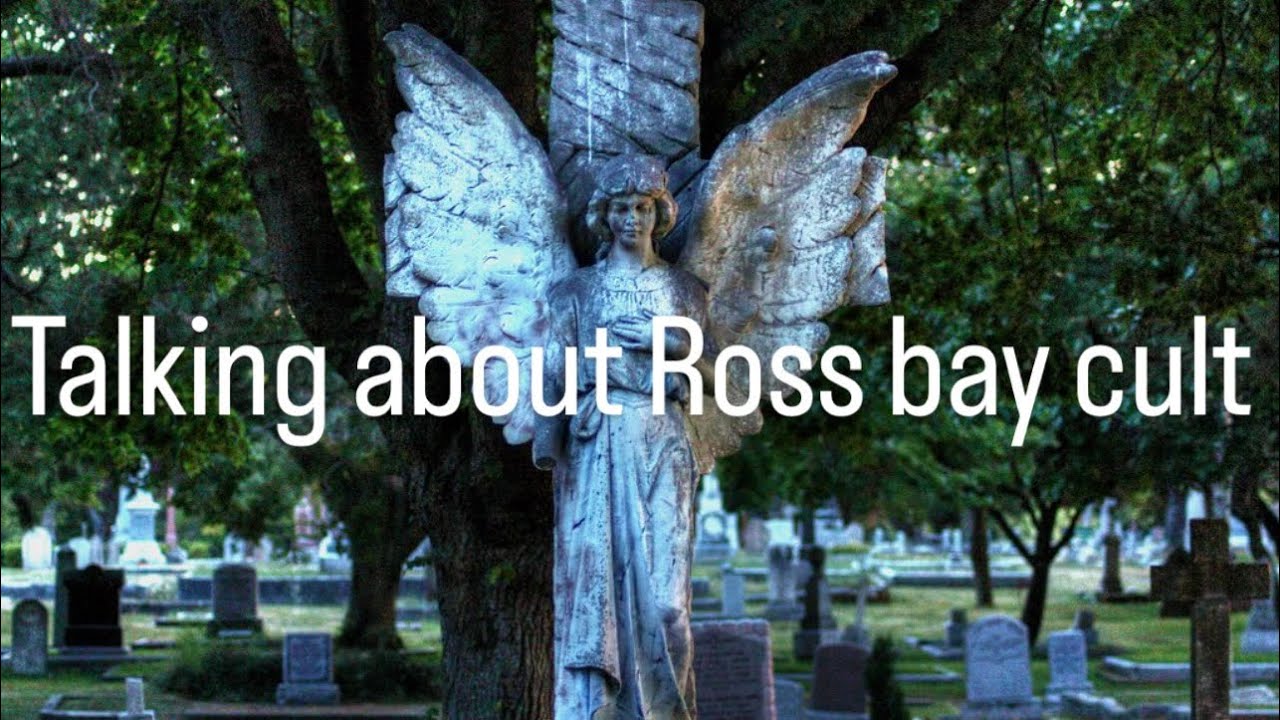 Talking about the Ross bay cult