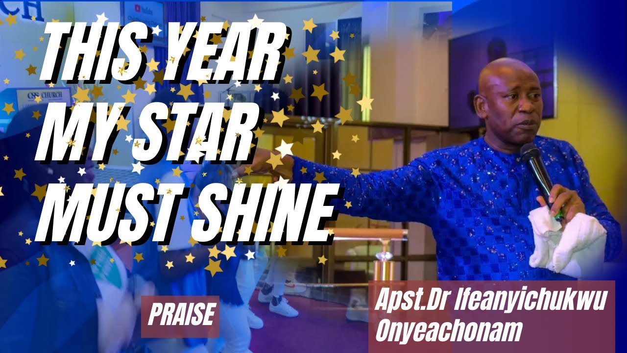 THIS YEAR MY STAR MUST SHINE song by Evang.Ify onyeachonam,│css voices │css church│#worship #praise