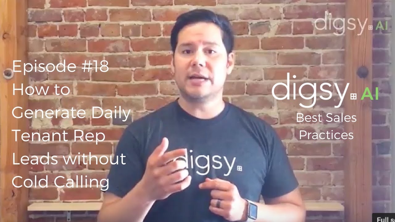 How to Generate Daily Tenant Rep Leads without Cold Calling  (Best Sales Practices - Episode 18)