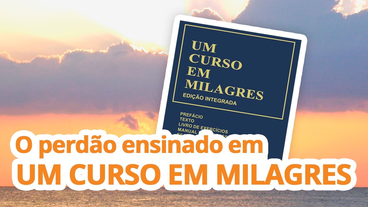 BATE-PAPO sobre o perdão ensinado em Um Curso em Milagres
