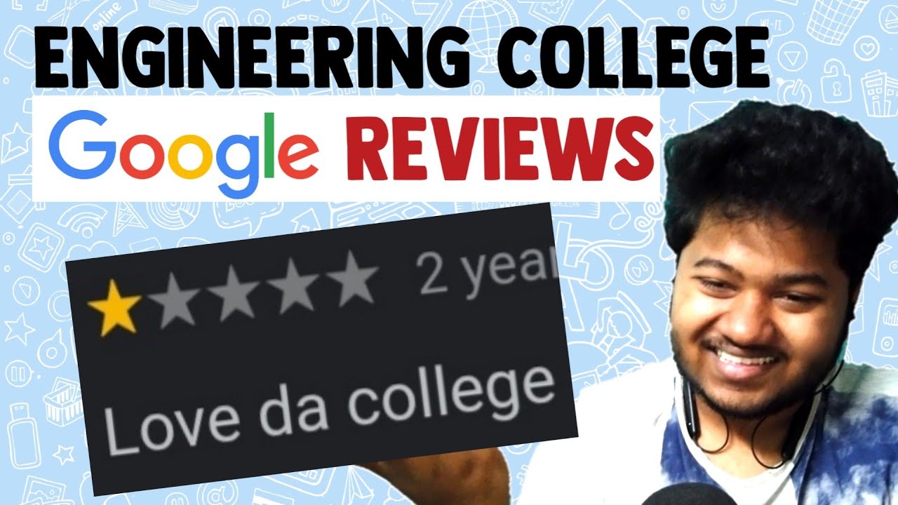 Reacting to Engineering College Google Reviews
